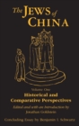 The Jews of China: v. 1: Historical and Comparative Perspectives - Book