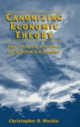 Canonizing Economic Theory : How Theories and Ideas are Selected in Economics - Book