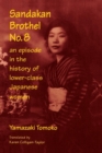 Sandakan Brothel No.8 : Journey into the History of Lower-class Japanese Women - Book