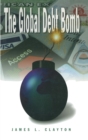The Global Debt Bomb - Book