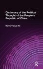 Dictionary of the Political Thought of the People's Republic of China - Book