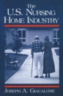 The US Nursing Home Industry - Book