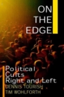 On the Edge : Political Cults Right and Left - Book