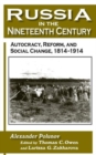 Russia in the Nineteenth Century : Autocracy, Reform, and Social Change, 1814-1914 - Book