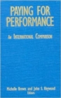 Paying for Performance: An International Comparison : An International Comparison - Book