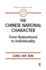 The Chinese National Character: From Nationhood to Individuality : From Nationhood to Individuality - Book