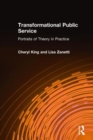 Transformational Public Service : Portraits of Theory in Practice - Book