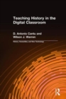 Teaching History in the Digital Classroom - Book