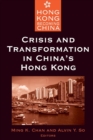 Crisis and Transformation in China's Hong Kong - Book
