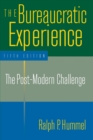 The Bureaucratic Experience: The Post-Modern Challenge : The Post-Modern Challenge - Book