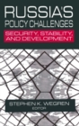 Russia's Policy Challenges : Security, Stability and Development - Book