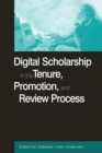 Digital Scholarship in the Tenure, Promotion and Review Process - Book
