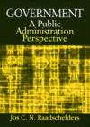Government: A Public Administration Perspective : A Public Administration Perspective - Book