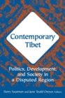 Contemporary Tibet : Politics, Development and Society in a Disputed Region - Book