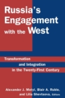 Russia's Engagement with the West: : Transformation and Integration in the Twenty-First Century - Book