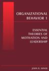 Organizational Behavior 1 : Essential Theories of Motivation and Leadership - Book