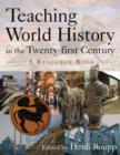 Teaching World History in the Twenty-first Century: A Resource Book : A Resource Book - Book