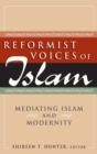 Reformist Voices of Islam : Mediating Islam and Modernity - Book