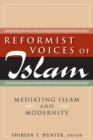 Reformist Voices of Islam : Mediating Islam and Modernity - Book