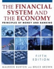 The Financial System and the Economy : Principles of Money and Banking - Book