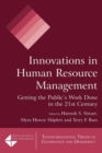 Innovations in Human Resource Management : Getting the Public's Work Done in the 21st Century - Book