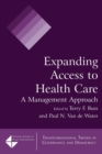 Expanding Access to Health Care : A Management Approach - Book