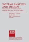 Systems Analysis and Design: Techniques, Methodologies, Approaches, and Architecture - Book