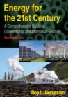 Energy for the 21st Century : A Comprehensive Guide to Conventional and Alternative Sources - Book