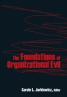 The Foundations of Organizational Evil - Book