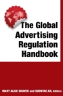 The Global Advertising Regulation Handbook - Book