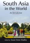 South Asia in the World: An Introduction : An Introduction - Book