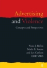 Advertising and Violence : Concepts and Perspectives - Book