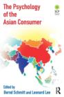 The Psychology of the Asian Consumer - Book