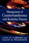 Management of Countertransference with Borderline Patients - Book