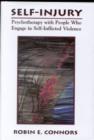 Self-Injury : Psychotherapy with People Who Engage in Self-Inflicted Violence - Book