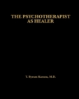 The Psychotherapist as Healer - Book