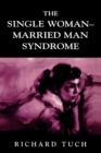 The Single Woman-Married Man Syndrome - Book