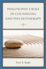 Philosophy's Role in Counseling and Psychotherapy - eBook