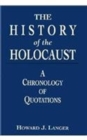 The History of the Holocaust : A Chronology of Quotations - Book