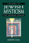 Jewish Mysticism : The Modern Period - Book