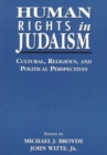 Human Rights in Judaism : Cultural, Religious, and Political Perspectives - Book