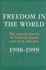 Freedom in the World: 1998-1999 : The Annual Survey of Political Rights and Civil Liberties - Book