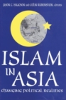 Islam in Asia : Changing Political Realities - Book