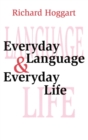 Everyday Language and Everyday Life - Book