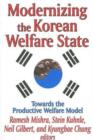 Modernizing the Korean Welfare State : Towards the Productive Welfare Model - Book