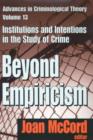 Beyond Empiricism : Institutions and Intentions in the Study of Crime - Book
