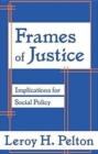 Frames of Justice : Implications for Social Policy - Book