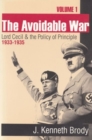 The Avoidable War : Volume 1,  Lord Cecil and the Policy of Principle, 1932-35 - Book
