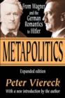 Metapolitics : From Wagner and the German Romantics to Hitler - Book