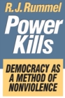 Power Kills : Democracy as a Method of Nonviolence - Book